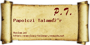 Papolczi Talamér névjegykártya